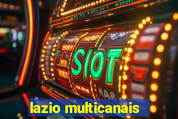 lazio multicanais